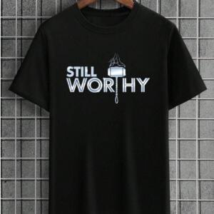 Still Worthy T-Shirt