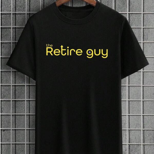 The Retire Guy T-Shirt