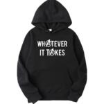 Whatever It Takes Hoodie