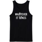 Whatever It Takes Tanktop