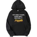 With Great Power Comes Great Responsiblity Hoodie