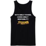With Great Power Comes Great Responsiblity Tanktop