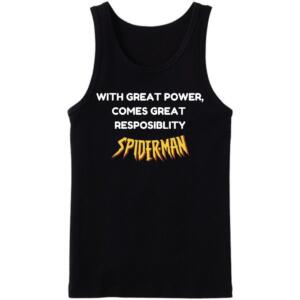 With Great Power Comes Great Responsiblity Tanktop