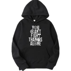 You Can't Fight Thanos Alone Hoodie