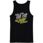 Brooklyn 99 - Cool, No Doubt Tanktop