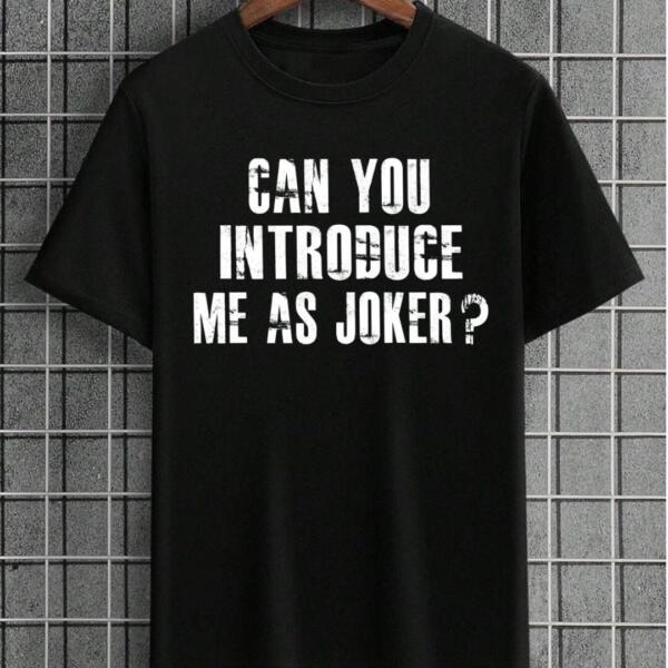 Can You Introduce Me As Joker T-Shirt Can You Introduce Me As Joker T-Shirt