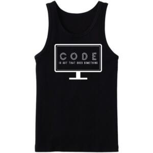 Code Is Art That Does Something Tanktop