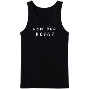Friends How You Doing Tanktop