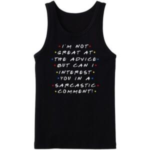 Friends I'm Not Great At Advice Tanktop