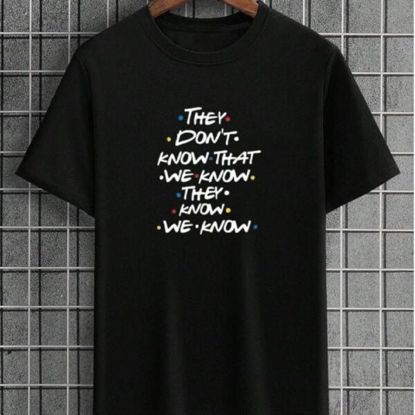 Friends They Don't Know T-Shirt