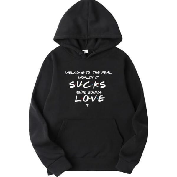 Friends Welcome To The Real World Hoodie