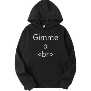 Gimme A Break Hoodie