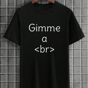 Gimme A Break T-Shirt