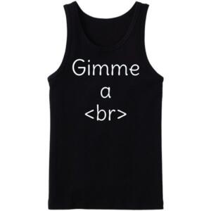 Gimme A Break Tanktop