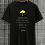 HIMYM - If You're Not Scared T-Shirt