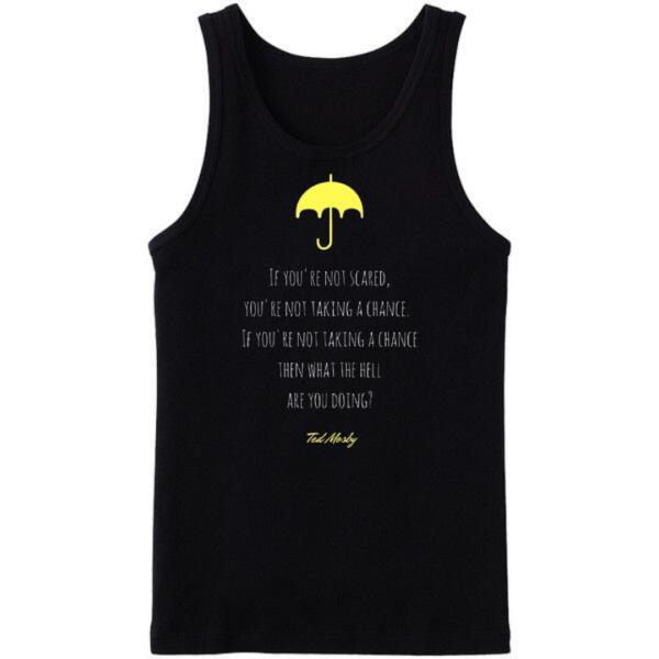 HIMYM - If You're Not Scared Tanktop