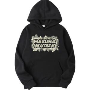 Hakuna Matata Hoodie