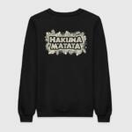 Hakuna Matata Sweatshirt