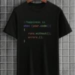 Happiness Is When Your Code Runs Without Error T-Shirt