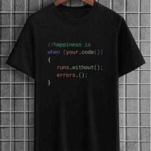 Happiness Is When Your Code Runs Without Error T-Shirt
