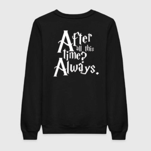Harry Potter After All This Time Sweatshirt