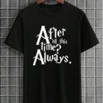 Harry Potter After All This Time T-Shirt