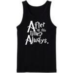 Harry Potter After All This Time Tanktop