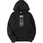 Hope Is A Good Thing Hoodie