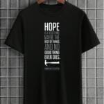 Hope Is A Good Thing T-Shirt