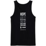 Hope Is A Good Thing Tanktop