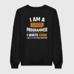 I Am A Programmer Sweatshirt