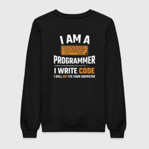 I Am A Programmer Sweatshirt