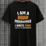 I Am A Programmer T-Shirt