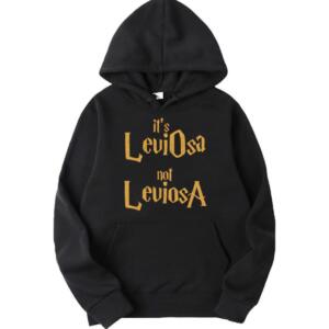 It's LeviOsa Not LeviosA Hoodie