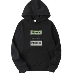 It's Not About Money Hoodie