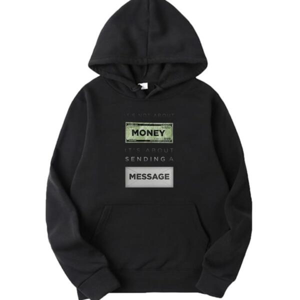 It's Not About Money Hoodie