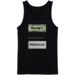 It's Not About Money Tanktop