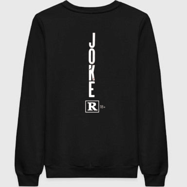 Joker R-rated Sweatshirt