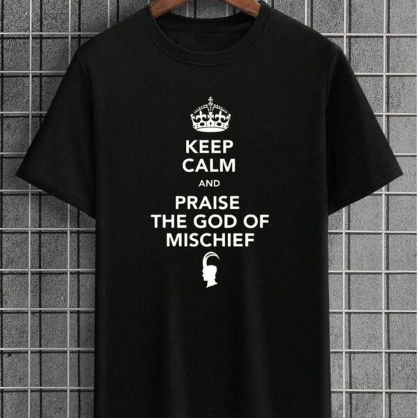 Keep Calm And Praise The God Of Mischief T-Shirt