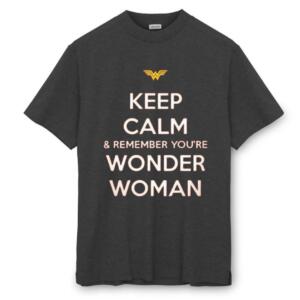Keep Calm And Remember You're Wonder Woman T-Shirt