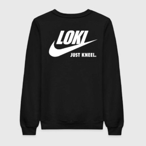 Loki Just Kneel Sweatshirt