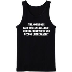 Someone Will Hurt You To A Point Tanktop