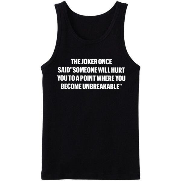 Someone Will Hurt You To A Point Tanktop Someone Will Hurt You To A Point Tanktop