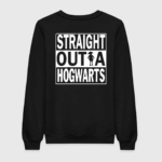 Straight Outta Hogwarts Sweatshirt