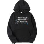 TBBT - I'm Not Crazy Hoodie