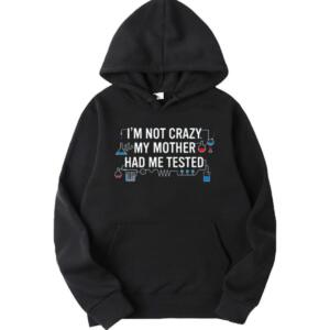 TBBT - I'm Not Crazy Hoodie