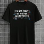 TBBT - I'm Not Crazy T-Shirt