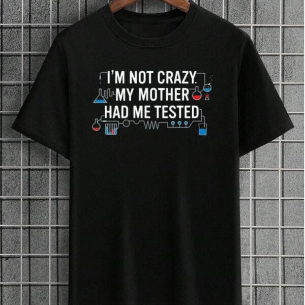 TBBT - I'm Not Crazy T-Shirt