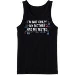 TBBT - I'm Not Crazy Tanktop