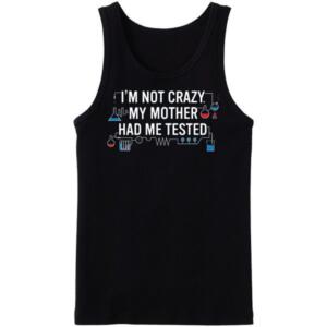 TBBT - I'm Not Crazy Tanktop